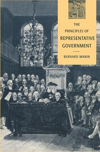 The Principles of Representative Government (Themes in the Social Sciences) von Cambridge University Press
