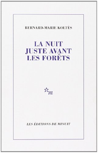 La nuit juste avant les forêts