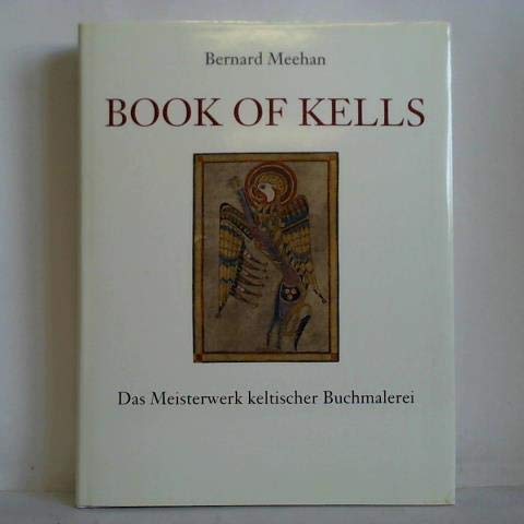 Book of Kells : das Meisterwerk keltischer Buchmalerei. Sonderausgabe, 9783945330067