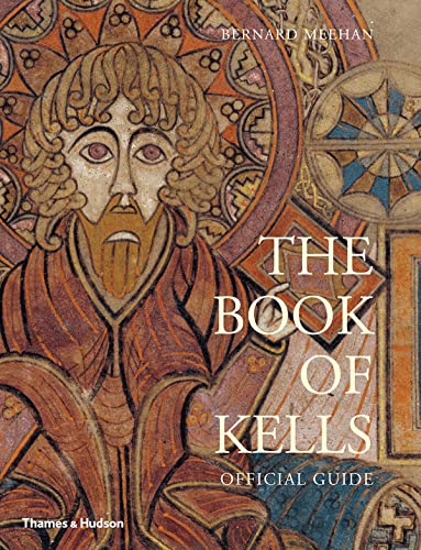 The Book of Kells: Official Guide von Thames & Hudson