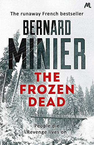 The Frozen Dead: Now on Netflix, the Commandant Servaz series von Hodder & Stoughton