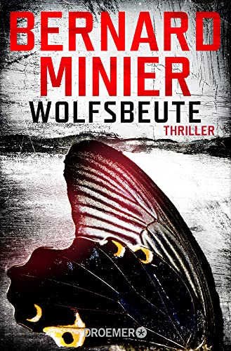 Wolfsbeute: Psychothriller (Ein Commandant Martin Servaz-Thriller, Band 3)