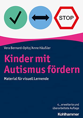 Kinder mit Autismus fördern: Material für visuell Lernende von W. Kohlhammer GmbH