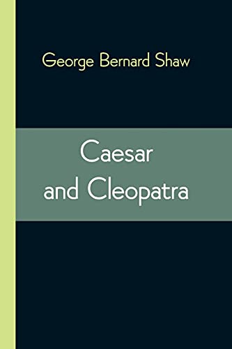 Caesar and Cleopatra von Alpha Editions