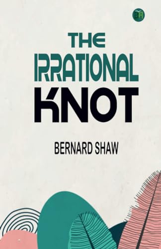 The Irrational Knot von Zinc Read
