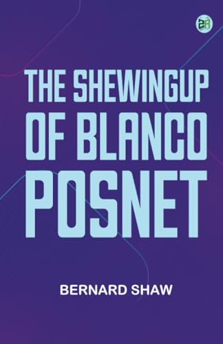 The Shewingup of Blanco Posnet von Zinc Read
