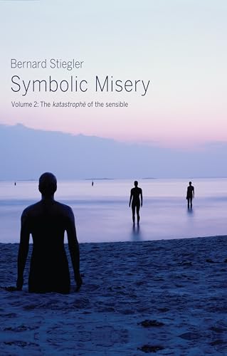 Symbolic Misery Volume 2: The Catastrophe of the Sensible von Wiley