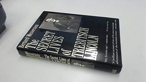 The Secret Lives of Trebitsch Lincoln von Yale University Press