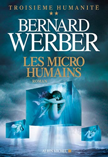 Cycle Troisieme humanite. Tome 2: Les micro-humains