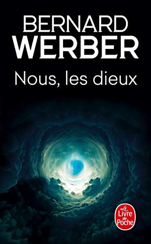 Bernard Werber : Nous, les dieux : L'Ile des sortilèges (Le Livre de Poche): Roman (Le Cycle Des Dieux: Nous, Les Dieux: L'lle Des Sortileges)