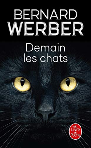 Demain les chats: Roman