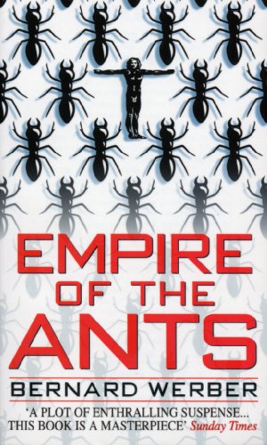 Empire Of The Ants: Bernard Werber