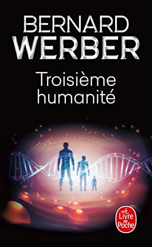 Troisième humanité: Roman (Litterature & Documents)