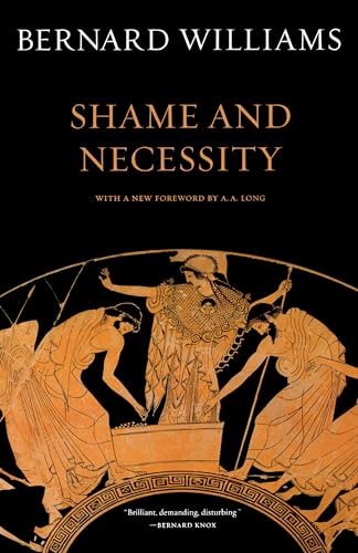 Shame and Necessity (Sather Classical Lectures, Vol. 57)