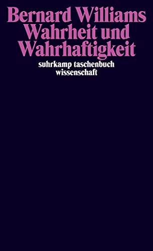 Wahrheit und Wahrhaftigkeit (suhrkamp taschenbuch wissenschaft) von Suhrkamp Verlag AG