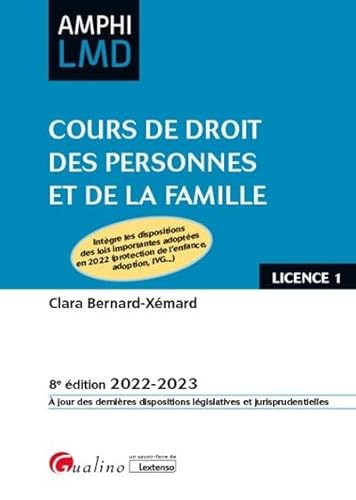 Cours de droit des personnes et de la famille: Intègre les dispositions des lois importantes adoptées en 2022 (protection de l'enfance, adoption, IVG...) (2022-2023) von GUALINO
