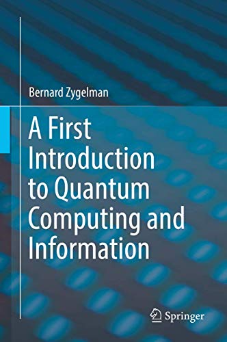 A First Introduction to Quantum Computing and Information von Springer