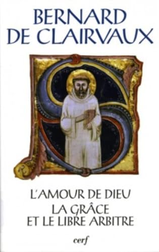 SC 393 L'AMOUR DE DIEU - LA GRACE ET LE LIBRE ARBITRE: La grâce et le libre arbitre von CERF