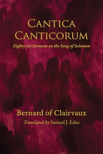 Cantica Canticorum: Eighty-Six Sermons on the Song of Solomon von Wipf & Stock Publishers