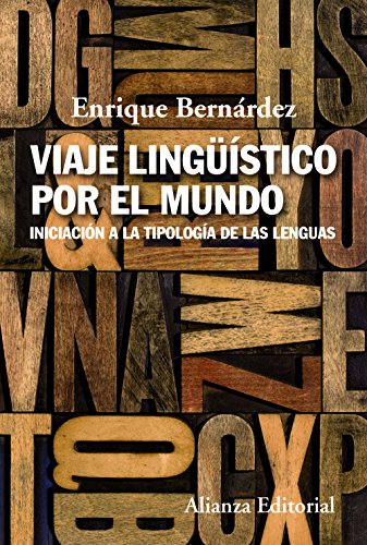 Viaje lingüístico por el mundo : iniciación a la tipología de las lenguas (Alianza Ensayo) von ALIANZA