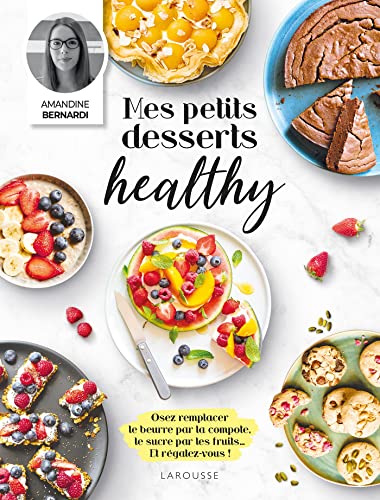 Mes petits desserts healthy Mes petits desserts healthy