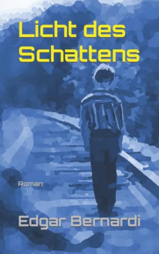 Licht des Schattens: Roman von Independently published