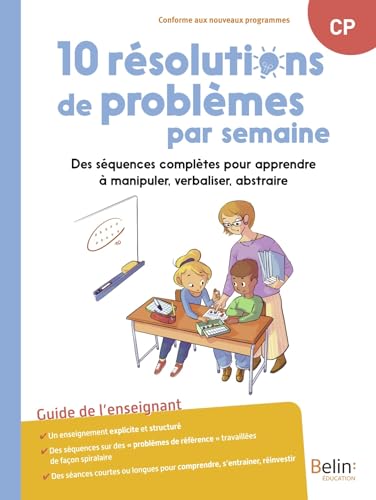 10 résolutions de problèmes par semaine: Des séquences complètes pour apprendre à manipuler, verbaliser, abstraire von BELIN EDUCATION