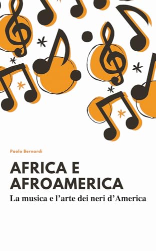 Afro e afroamerica. La musica e l’arte dei neri d’America (Seikilos) von Edizioni Efesto