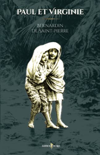 Paul et Virginie: - Edition illustrée par 96 gravures
