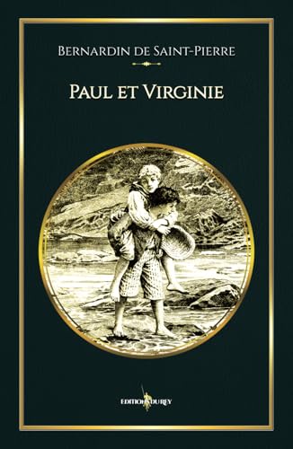Paul et Virginie: - Edition illustrée par 96 gravures von Editions du Rey