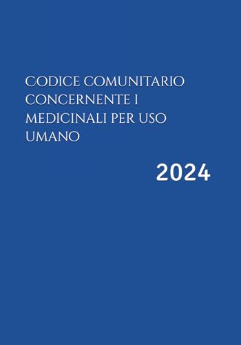 Codice comunitario concernente i medicinali per uso umano: 2024
