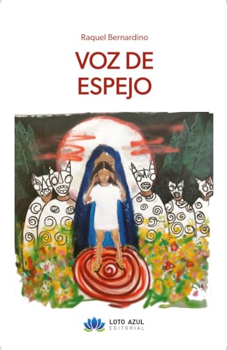 Voz de espejo (Poesía) von Loto Azul