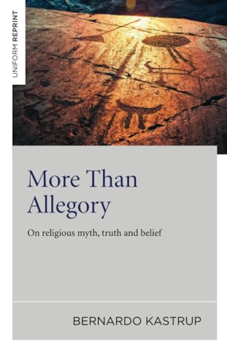 More Than Allegory: On Religious Myth, Truth and Belief von Iff Books