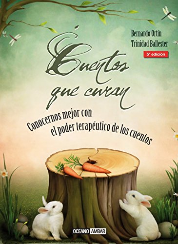 Cuentos que curan : conocernos mejor con el poder terapéutico de los cuentos (El Jardín interior) von Océano Ambar