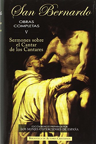 Obras completas de San Bernardo: El cantar de los cantares (NORMAL, Band 491)