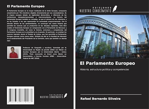 El Parlamento Europeo: Historia, estructura política y competencias von Ediciones Nuestro Conocimiento