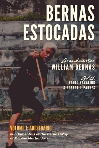 Bernas Estocadas: Volume 1: Abesedario (Eskrima Media Series) von Independently published