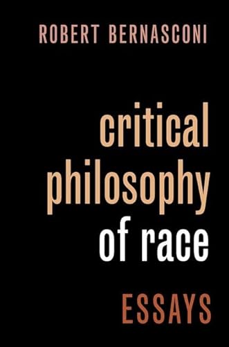 Critical Philosophy of Race: Essays von Oxford University Press Inc