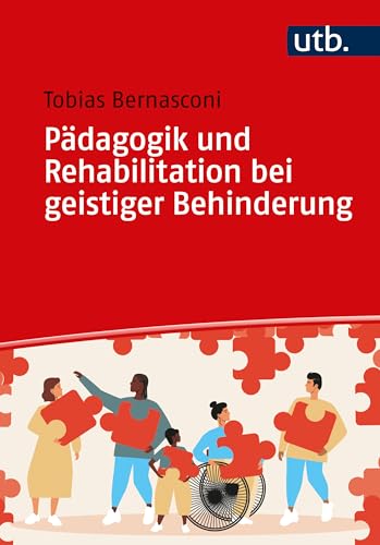 Pädagogik und Rehabilitation bei geistiger Behinderung von UTB GmbH