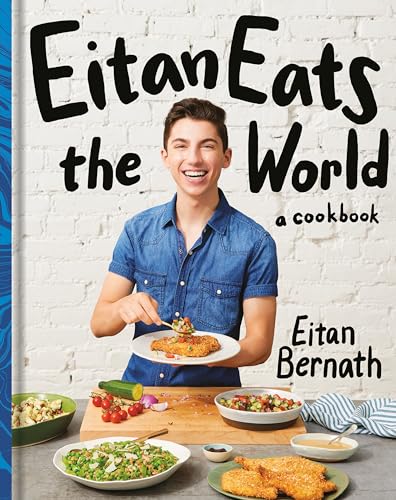 Eitan Eats the World: New Comfort Classics to Cook Right Now: A Cookbook von Clarkson Potter