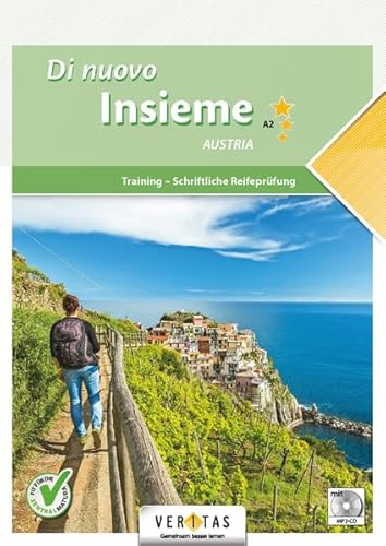 Di nuovo Insieme A2 Austria. Training - Schriftliche Reifeprüfung: inkl. Audio-CD + E-Book-Zugang (Di nuovo Insieme Austria) von VERITAS Linz