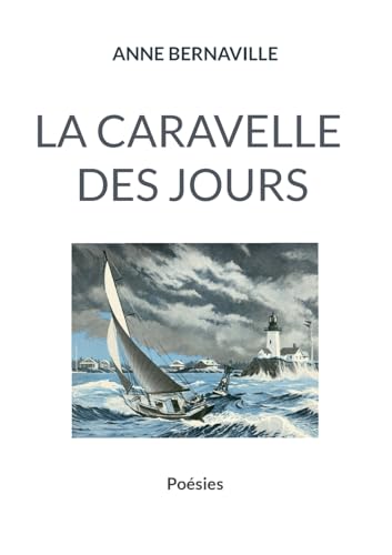 La caravelle des jours La caravelle des jours von BoD – Books on Demand – Frankreich