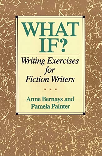 What If? Writing Exercises for Fiction Writers von William Morrow & Company