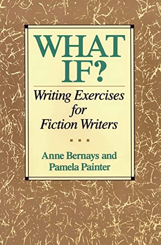 What If? Writing Exercises for Fiction Writers von William Morrow