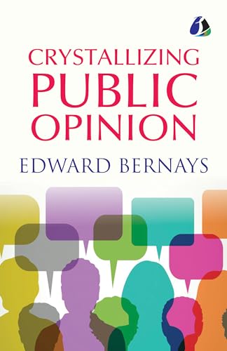 Crystallizing Public Opinion - [Paperback] von SANAGE PUBLISHING HOUSE LLP