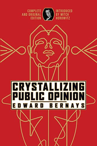 Crystallizing Public Opinion: Complete and Original Edition von Maple Spring Publishing