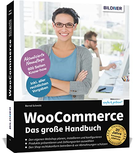 WooCommerce - Das große Handbuch: Für Einsteiger und Fortgeschrittene – keine Vorkenntnisse in WordPress oder WooCommerce erforderlich von BILDNER Verlag