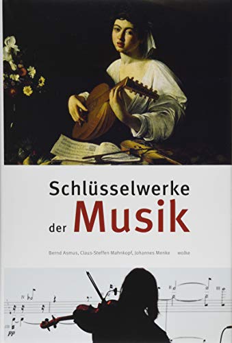 Schlüsselwerke der Musik von Wolke Verlagsges. Mbh
