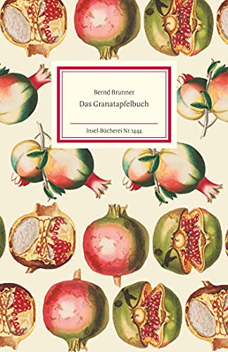 Das Granatapfelbuch (Insel-Bücherei) von Insel Verlag GmbH