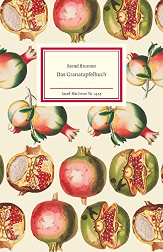 Das Granatapfelbuch (Insel-Bücherei)